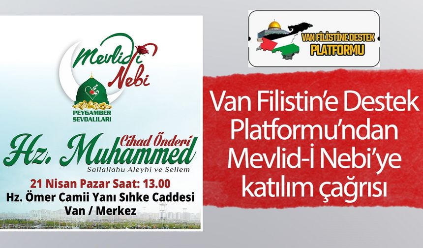 Van Filistin’e Destek Platformu’ndan Mevlid-İ Nebi’ye katılım çağrısı