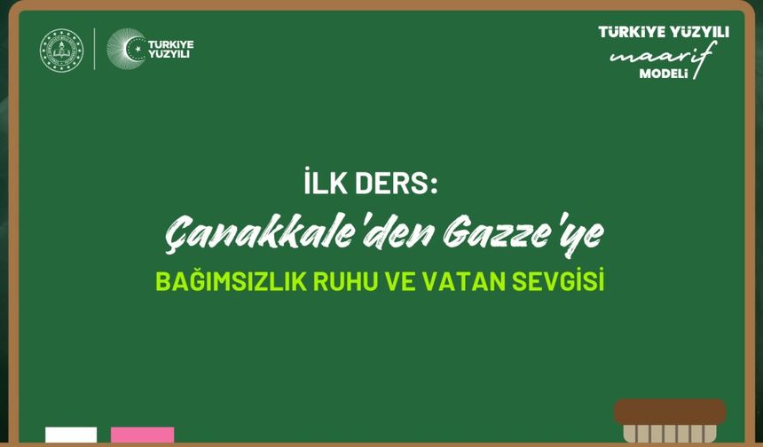 Van İl Milli Eğitim: "İlk Ders: Çanakkale'den Gazze'ye Bağımsızlık Ruhu ve Vatan Sevgisi"