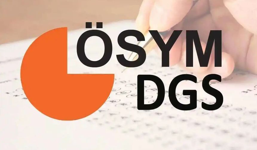 2024 DGS sonuçları açıklandı