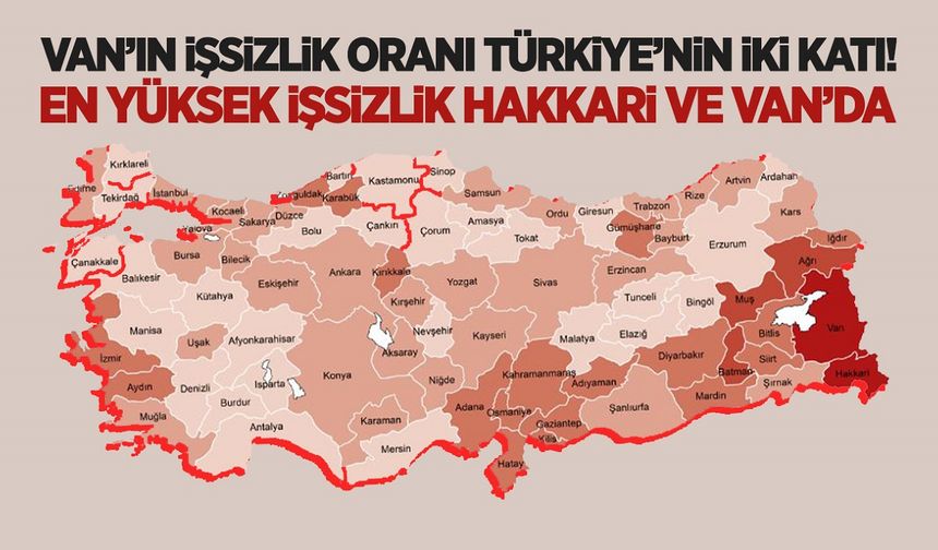 Van’daki işsizlik oranı Türkiye’nin iki katı!
