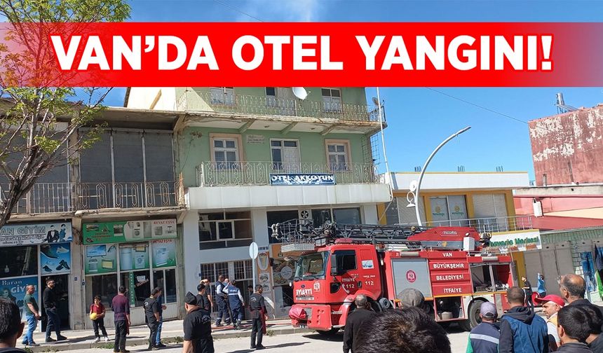 Van’da otel yangını!