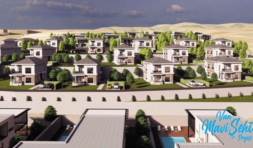 Van'da yeni bir şehir kuruluyor! Çalışmalar devam ediyor