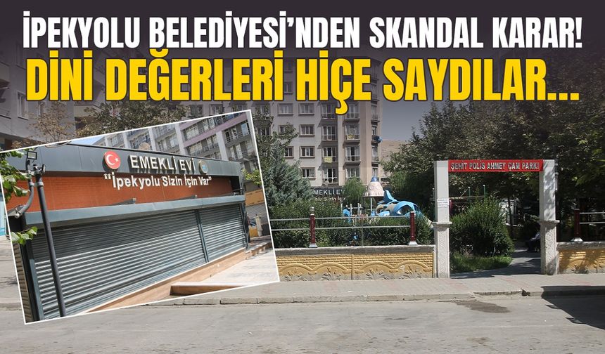 İpekyolu Belediyesi’nden skandal karar! Dini değerleri hiçe saydılar…
