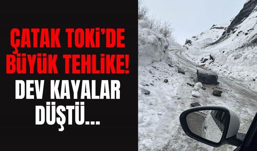 Çatak TOKİ’de büyük tehlike! Dev kayalar düştü…