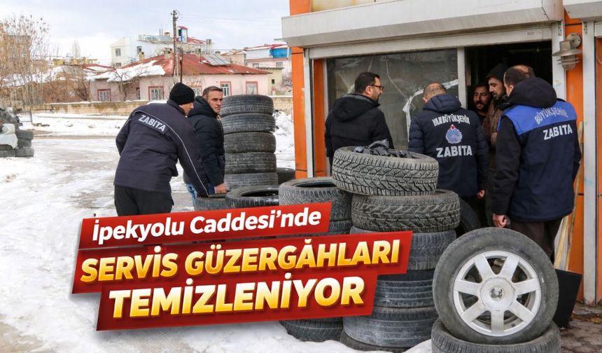 İpekyolu Caddesi’nde servis güzergâhları temizleniyor