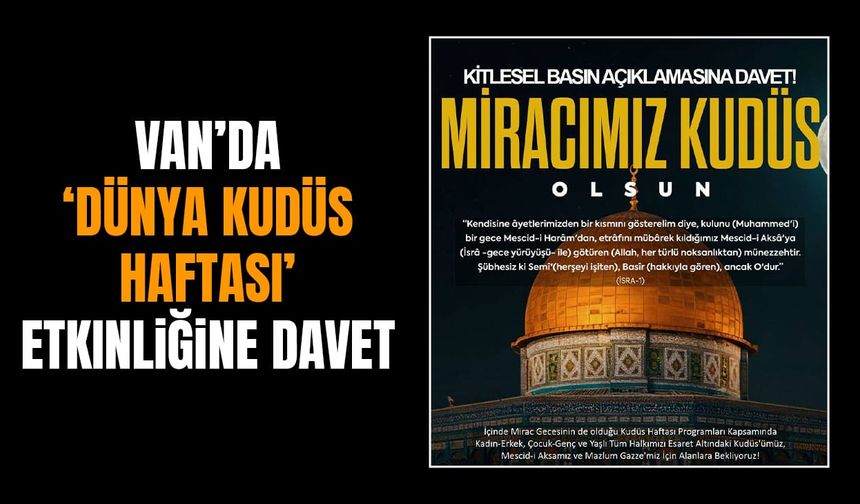 Van’da ‘Dünya Kudüs Haftası’ etkinliğine davet