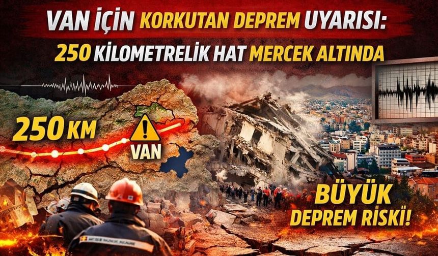 Van için korkutan deprem uyarısı