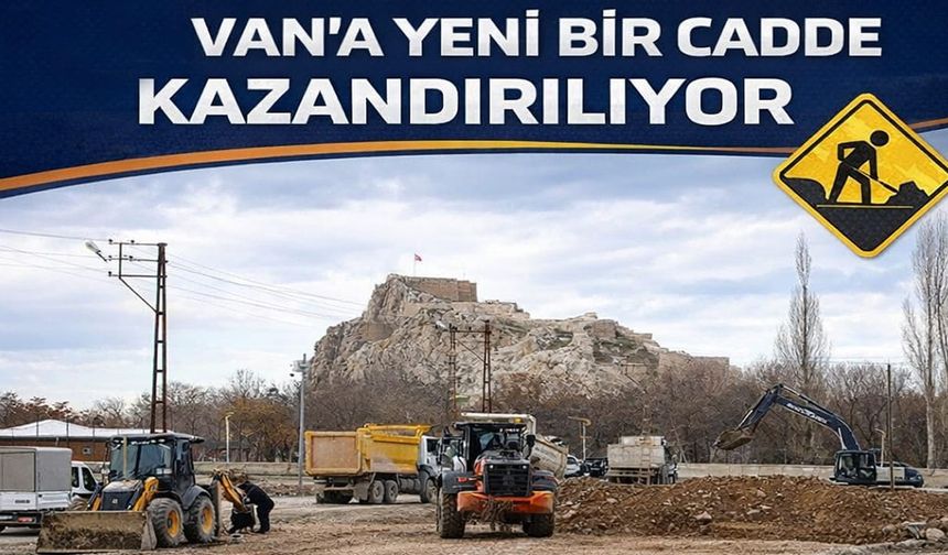 Van’a yeni bir cadde kazandırılıyor