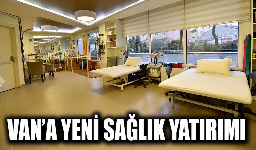 Van’a yeni sağlık yatırımı: Rehabilitasyon Merkezi projesi masaya yatırıldı