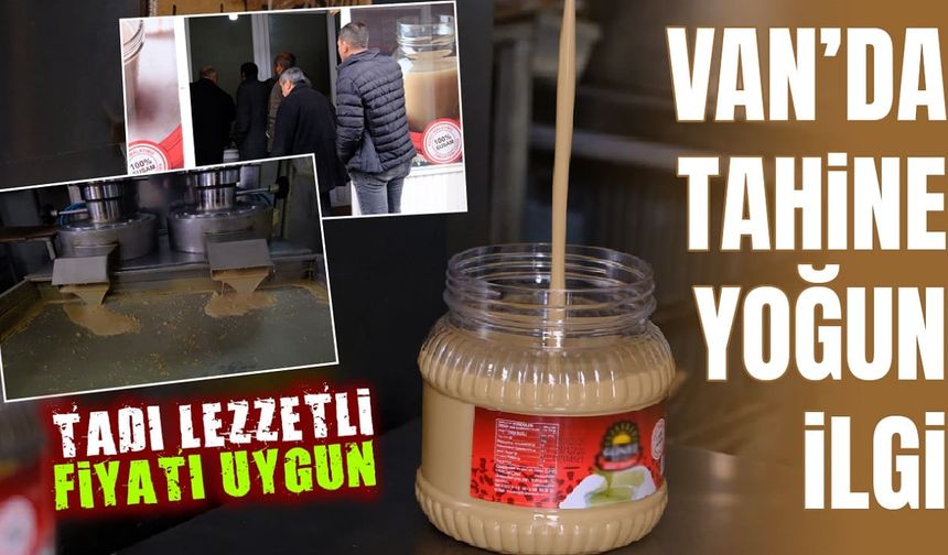 Van’da sahurun vazgeçilmezi tahine yoğun ilgi