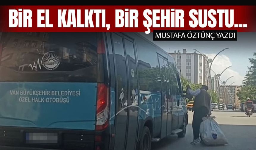 Bir El Kalktı, Bir Şehir Sustu…
