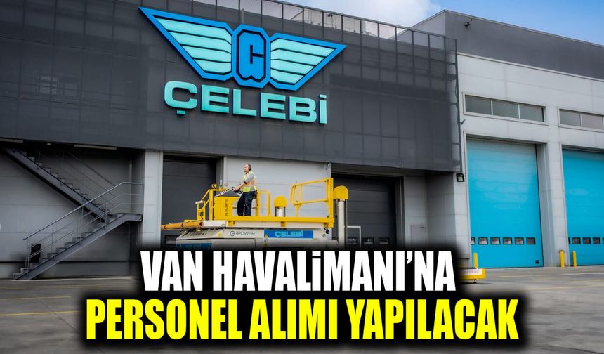 Van Havalimanı’na personel alımı yapılacak