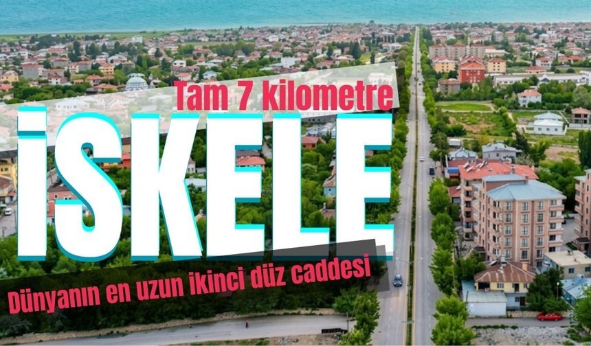 Dünyanın en uzun ikinci düz caddesi Van’da: Tam 7 kilometre