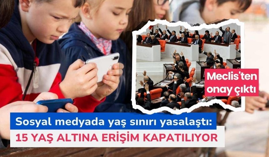 Sosyal medyada yaş sınırı yasalaştı: 15 yaş altına erişim kapatılıyor