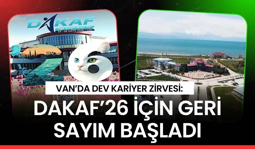 Van’da dev kariyer zirvesi: DAKAF’26 için geri sayım başladı