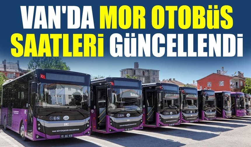 Van'da mor otobüs saatleri güncellendi
