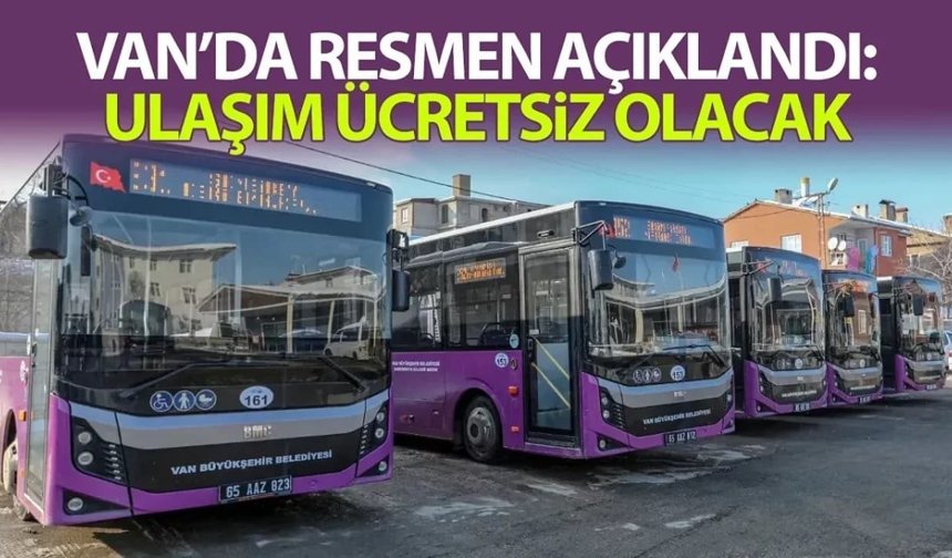 Van’da yarın tüm otobüs seferleri ücretsiz!