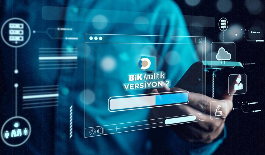 BİK Analitik’te yeni dönem: Versiyon 2, Temmuz ayında devreye alınıyor
