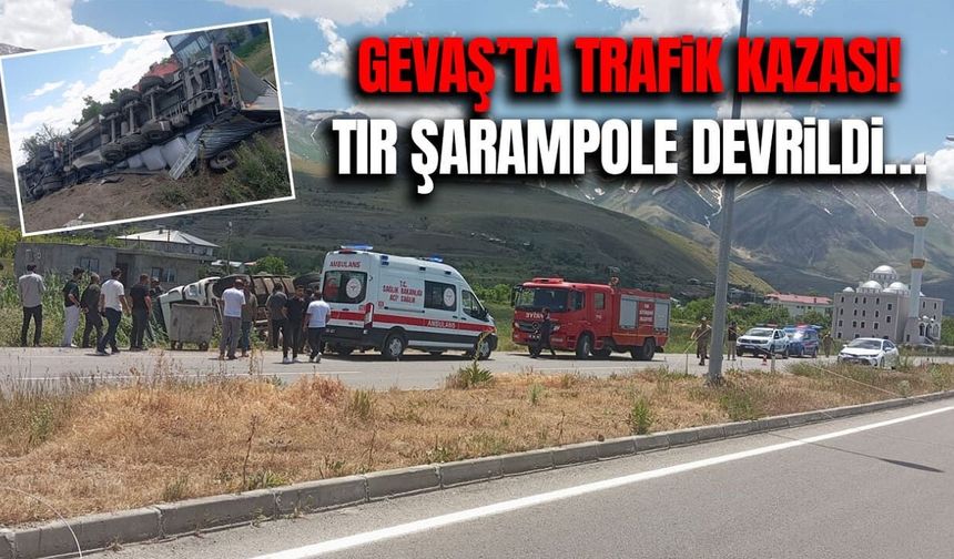 Gevaş’ta trafik kazası! Tır şarampole devrildi…