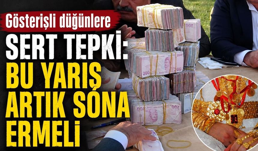 Gösterişli düğünlere sert tepki: Bu yarış artık sona ermeli