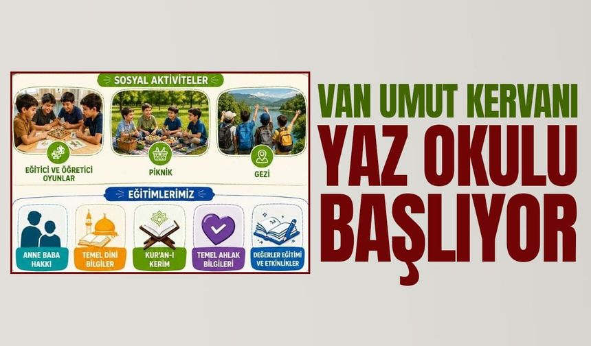 Van Umut Kervanı 'Yaz Okulu’ başlıyor