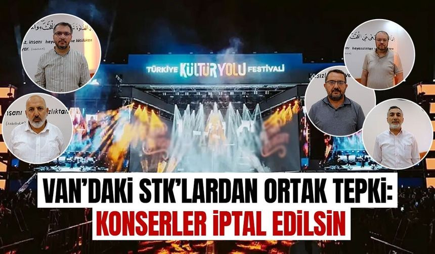 Van’daki STK’lardan ortak tepki: Kültür Yolu Festivali’nde konserler iptal edilsin
