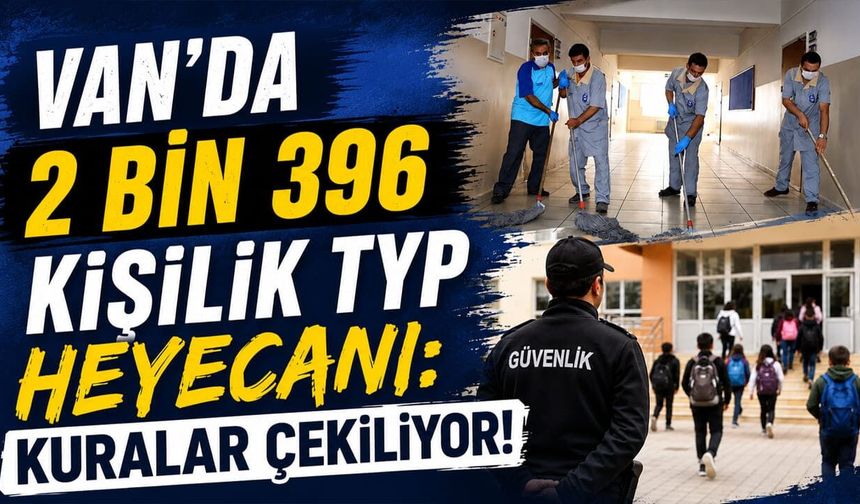 Van’da 2 bin 396 kişilik TYP heyecanı! Kuralar çekiliyor!