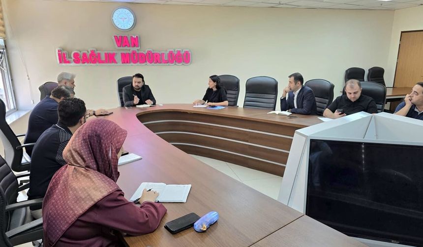 Van’da sağlık hizmetlerinin mevcut durumu değerlendirildi