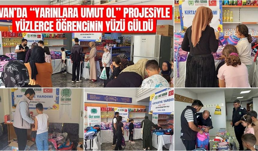 Van’da “Yarınlara Umut Ol” projesiyle yüzlerce öğrencinin yüzü güldü