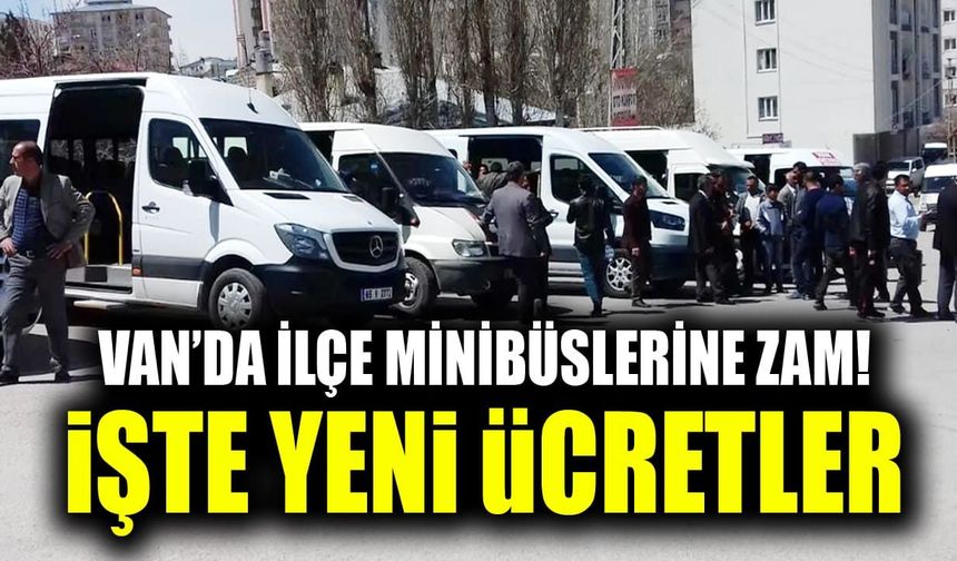 Van’da ilçe minibüslerine zam! İşte yeni ücretler
