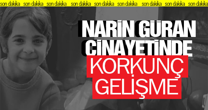 Son dakika: Narin'in ölüm nedeni belli oldu!