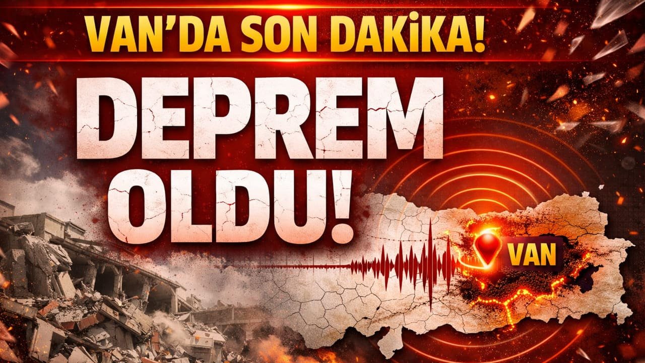 Van'da deprem oldu! Kent merkezi beşik gibi sallandı