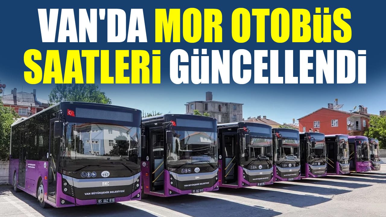 Van'da mor otobüs saatleri güncellendi