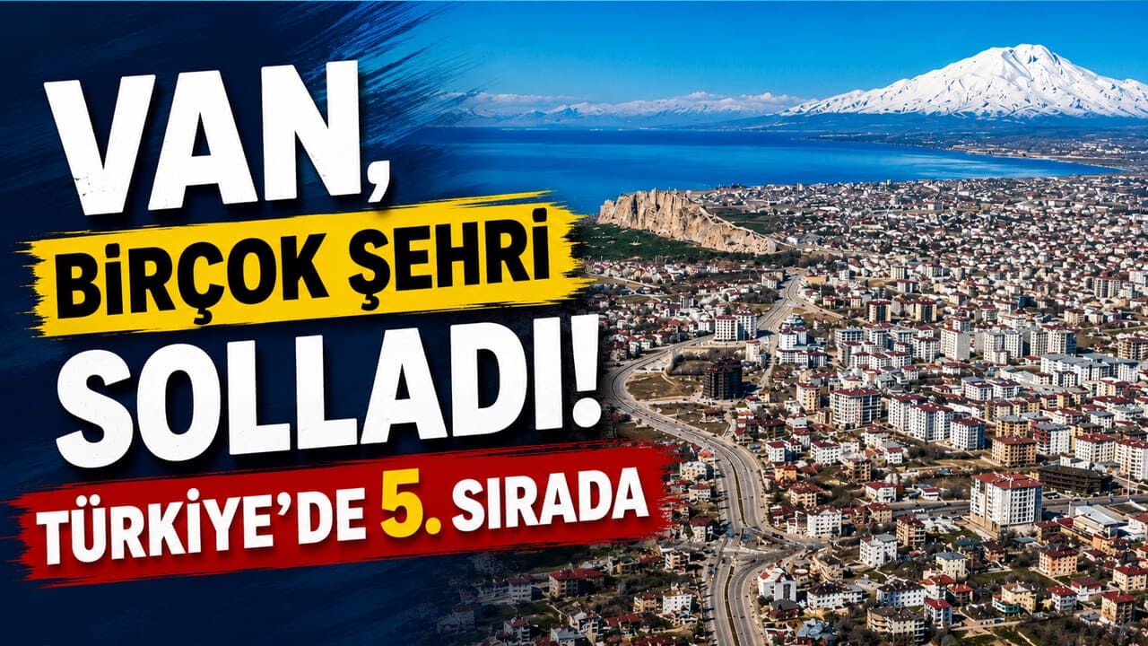 Van, birçok şehri solladı! Türkiye’de 5. sırada
