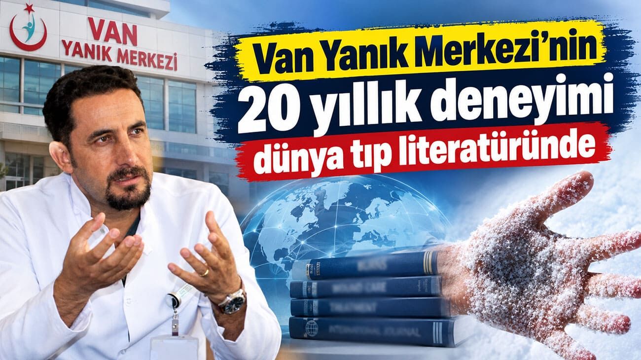 Van Yanık Merkezi’nin 20 yıllık deneyimi dünya tıp literatüründe