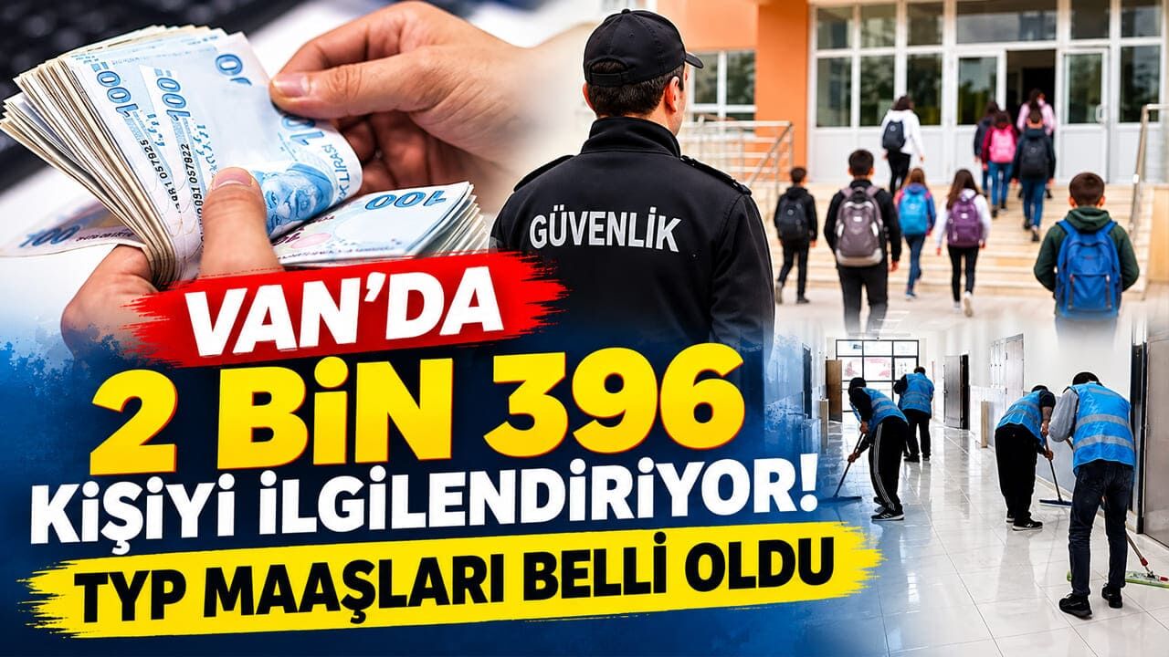 Van’da 2 bin 396 kişiyi ilgilendiriyor! TYP maaşları belli oldu