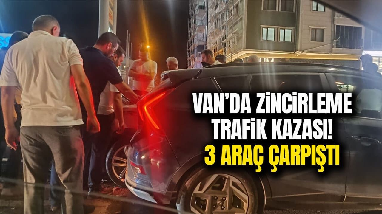 Van’da zincirleme trafik kazası! 3 araç çarpıştı