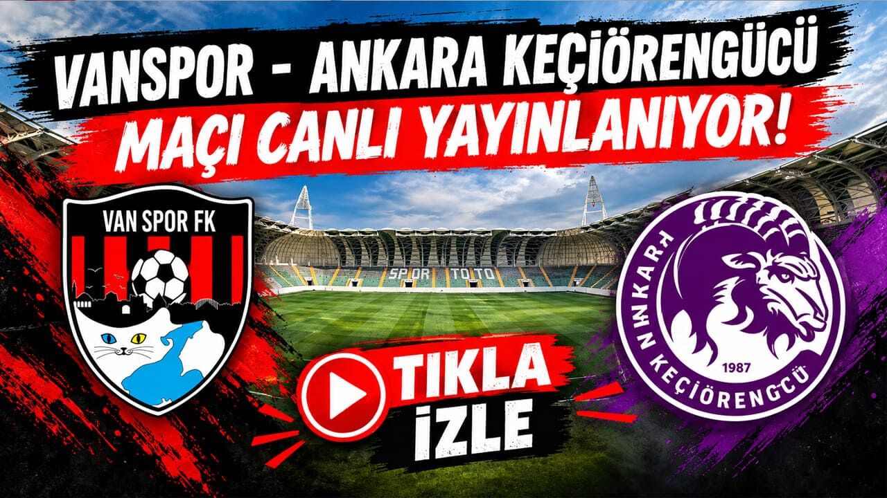 Vanspor- Ankara Keçiörengücü maçı canlı yayınlanıyor! Tıkla izle