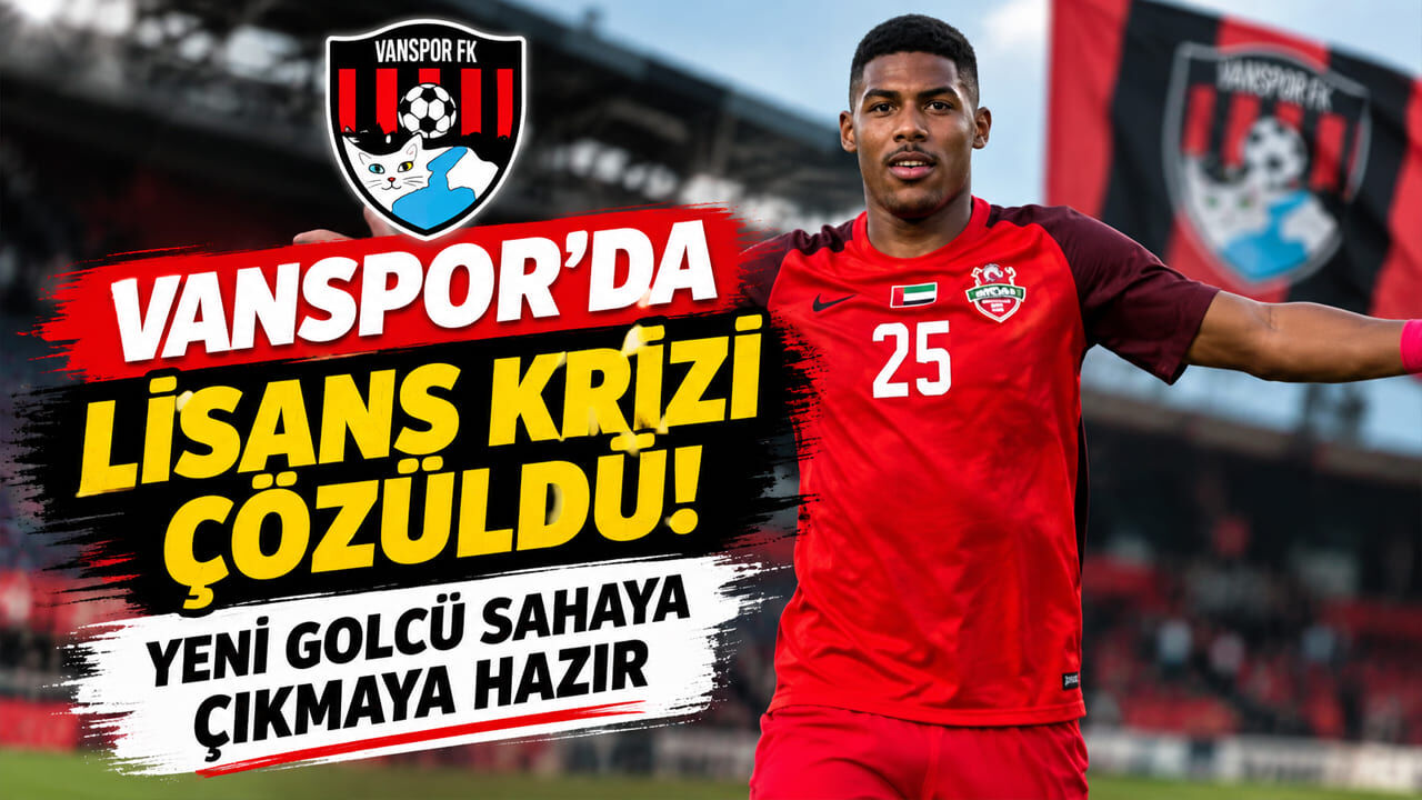 Vanspor’da lisans krizi çözüldü! Yeni golcü sahaya çıkmaya hazır